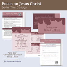 Load image into Gallery viewer,  Focus on Jesus Christ by Brother Milton Camargo, April 2023 General Conference RS lesson plan, Relief Soceity handouts 

