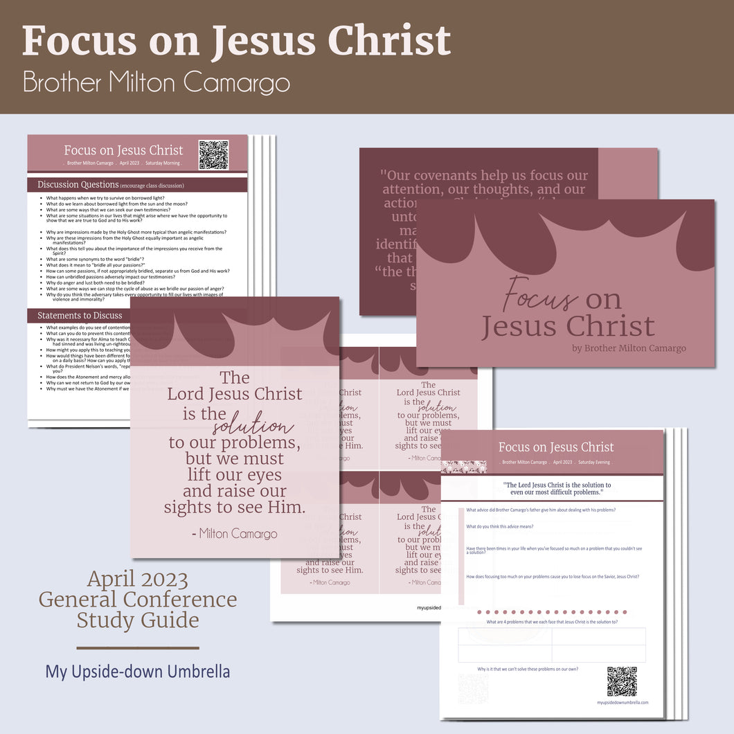  Focus on Jesus Christ by Brother Milton Camargo, April 2023 General Conference RS lesson plan, Relief Soceity handouts 