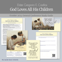 Load image into Gallery viewer, Conference study guide and Relief Society lesson helps for &quot;God Loves All His Children&quot; by Elder Gregorio E. Casillas - October 2024 General Conference, RS Lesson outline, Lesson slides, discussion questions for elders quorum and Relief Society 
