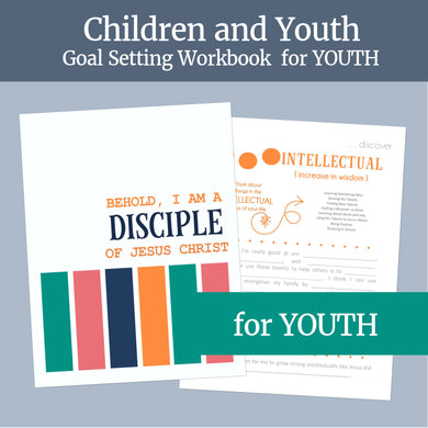 Goal setting workbook for LDS youth children and youth program, LDS strive to be