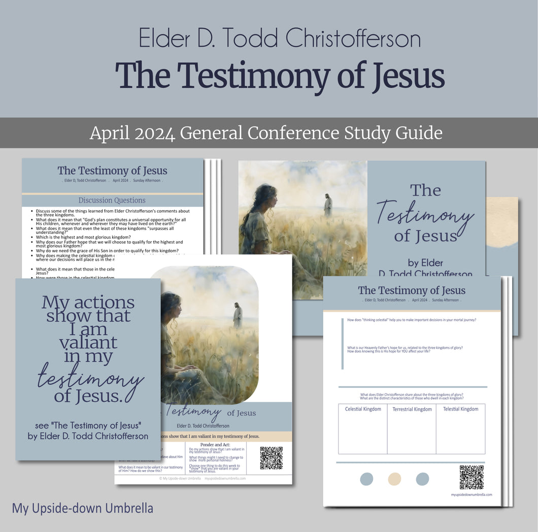 RS Lesson helps and study guide, handouts, Relief Society Lesson Outline, Elders Quroum Lesson helps, The Testimony of Jesus - Elder D. Todd Christofferson - April 2024 General Conference 
