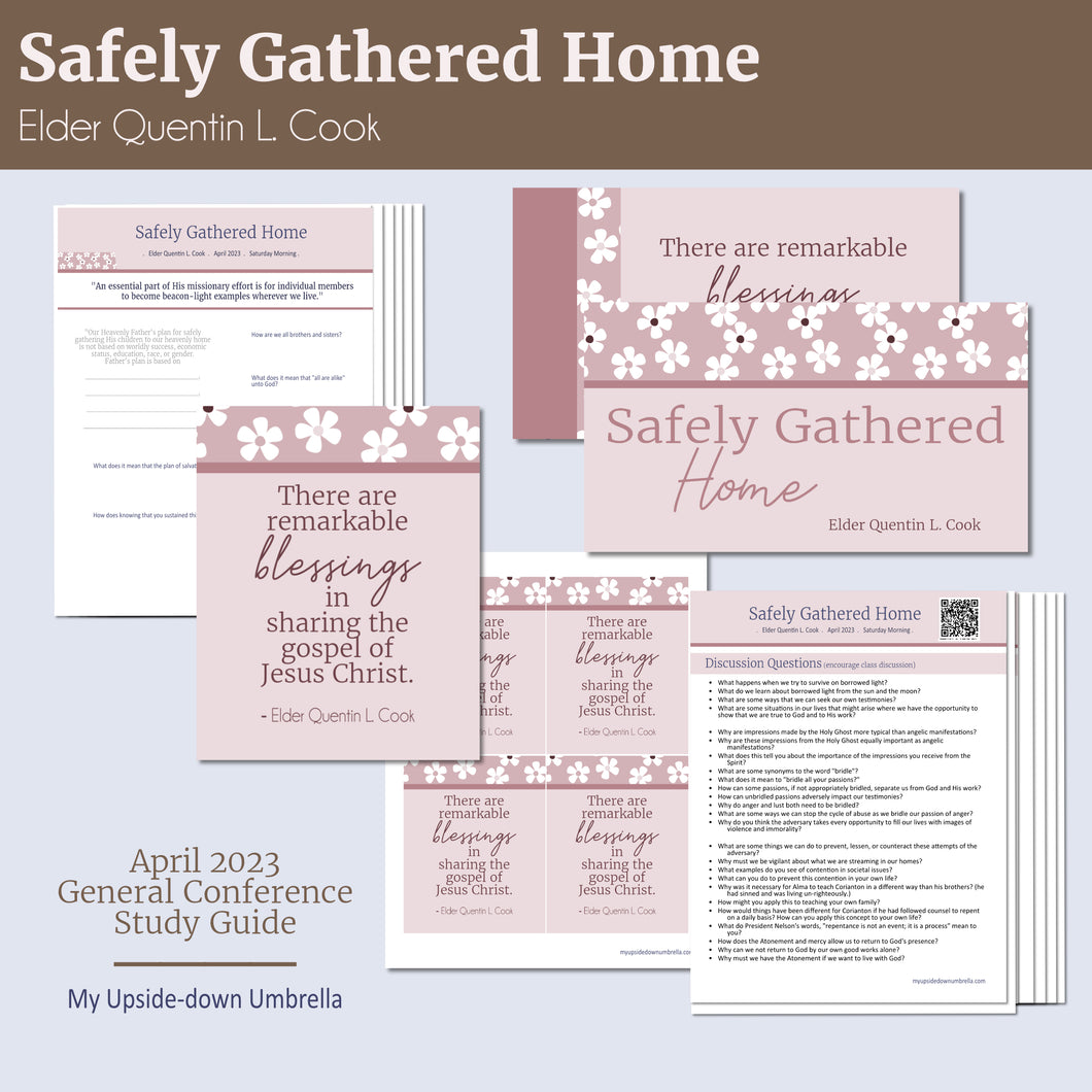 Safely Gathered Home by Elder Quentin L. Cook - April 2023 RS lesson helps, lesson handouts for Relief Society, Printable quotes