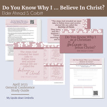 Load image into Gallery viewer, &quot;Do You Know Why I as a Christian Believe in Christ?&quot; by Ahmad S. Corbitt RS LEsson helps, Relief Society handouts quotes, lesson guide
