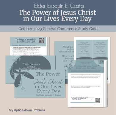 The Power of Jesus Christ in Our Lives Every Day - Elder Joaquin E. Costa - October 2023 General Conference RS lesson helps