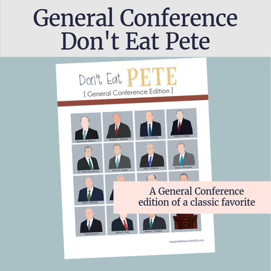 general conference april 2024 don't eat pete general conference edition LDS families, LDS conference games for