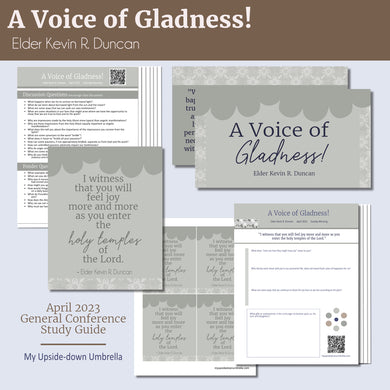 A Voice of Gladness! - Kevin R. Duncan April 2023 General Conference Study Guide, Lesson Plan for Relief Society