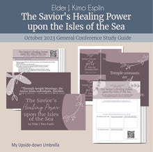 Load image into Gallery viewer, The Savior&#39;s Healing Power upon the Isles of the Sea - Elder J. Kimo Esplin - October 2023 RS lesson outline, Lesson handout 

