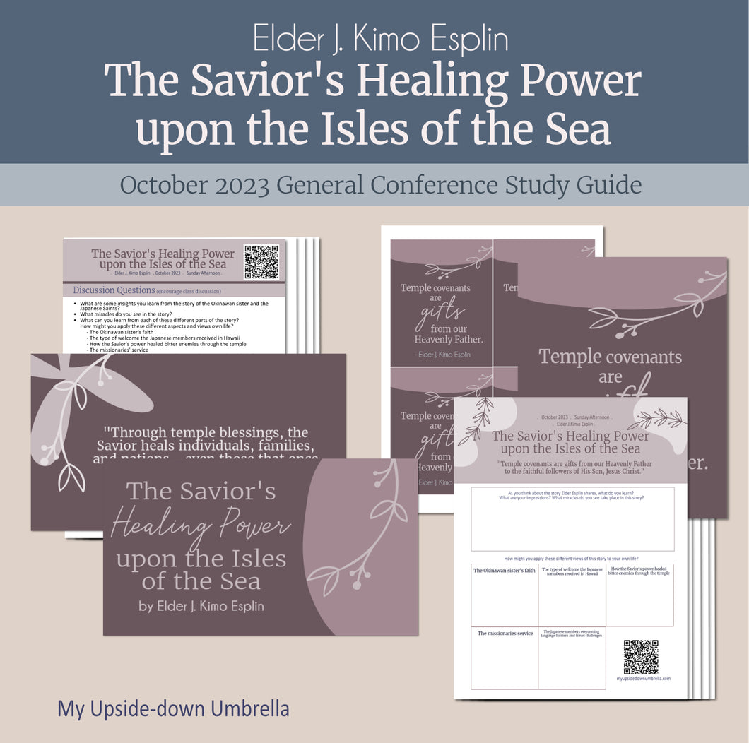 The Savior's Healing Power upon the Isles of the Sea - Elder J. Kimo Esplin - October 2023 RS lesson outline, Lesson handout 