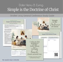 Load image into Gallery viewer, General Conference study guide and Relief Society lesson helps for &quot;Simple Is the Doctrine of Jesus Christ&quot; President Henry B. Eyring - October 2024 General Conference , RS lesson plan, Relief society lesson outline, handouts and helps for Elder&#39;s Quorum lesson
