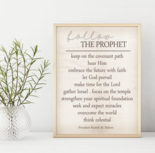 Load image into Gallery viewer, follow the prophet printable poster for LDS families, President Russell M. Nelson, Present Nelson quotes, lds home decor
