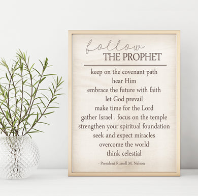follow the prophet printable poster for LDS families, President Russell M. Nelson, Present Nelson quotes, lds home decor