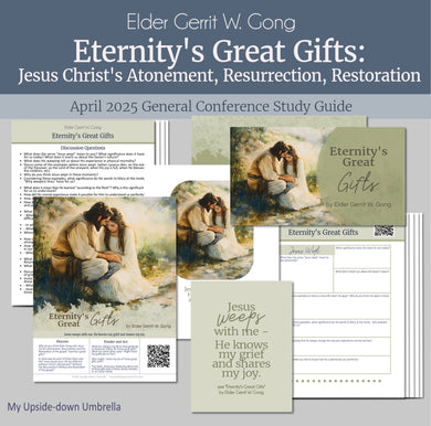 General Conference study guide for 
Elder Gerrit W. Gong - Eternity's Great Gifts - April 2025
 General Conference, relief society lesson helps for LDS women, RS lesson ideas, lesson handouts, study worksheets and workbook, lesson outline, lesson plan, Relief Society General Conference lesson, Elder’s Quorum lesson, artwork
