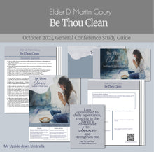 Load image into Gallery viewer, Be Thou Clean - Elder D. Martin Goury  -  October 2024 General Conference RS Lesson Helps,  Questions, Handouts, Relief Society Lesson Plan, elders quorum lesson outline, handouts and slides for teaching Relief Society 
