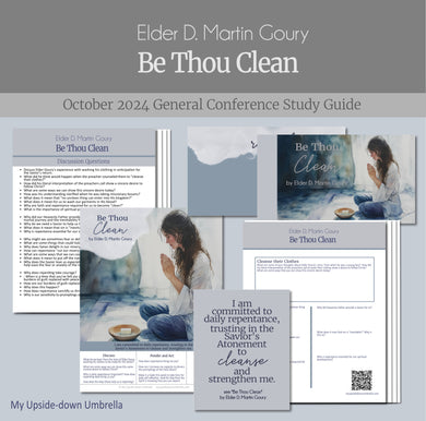 Be Thou Clean - Elder D. Martin Goury  -  October 2024 General Conference RS Lesson Helps,  Questions, Handouts, Relief Society Lesson Plan, elders quorum lesson outline, handouts and slides for teaching Relief Society 