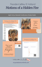 Load image into Gallery viewer, april 2024 general conference relief society lesson plan, jeffrey r hollandmotions of a hidden fire 
