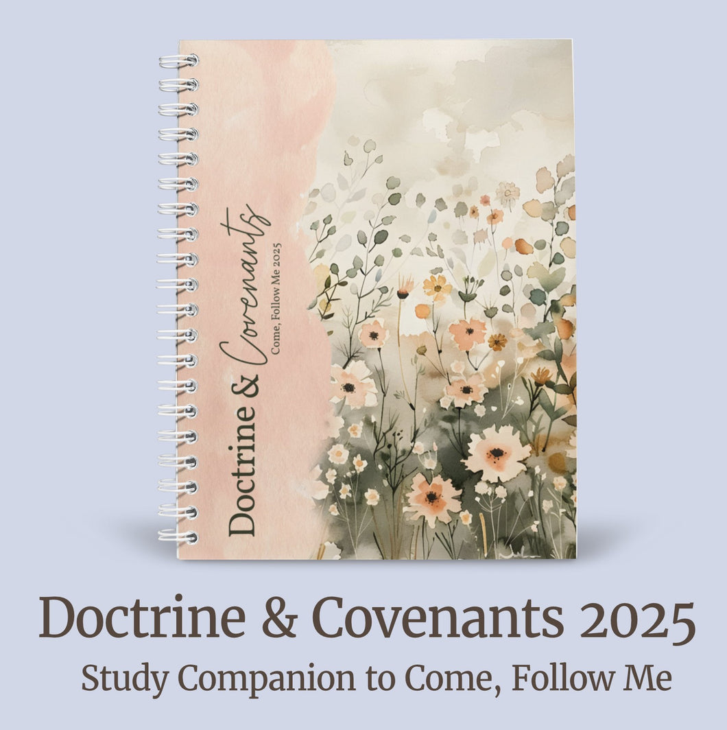 doctrine and covenants study journal for Come, Follow Me 2025 for LDS women, LDS young women, LDS youth, Primary children, flower journal, pretty journal for doctrine and covenants study
