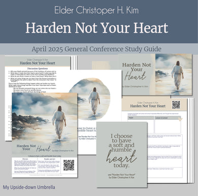 General Conference study guide for 
Elder Christopher H. Kim - Harden Not Your Heart - April 2025
General Conference, relief society lesson helps for LDS women, RS lesson ideas, lesson handouts, study worksheets and workbook, lesson outline, lesson plan, Relief Society General Conference lesson, Elder’s Quorum lesson, artwork, lesson slides, slideshow, powerpoint presentation, myupsidedownumbrella
