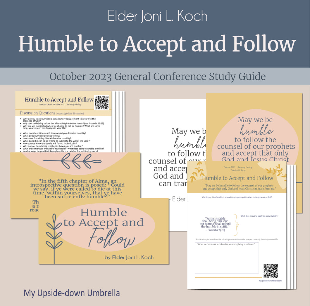 Humble to Accept and Follow - Elder Joni L. Koch - October 2023 General Conference Study Guide for Relief Society lesson