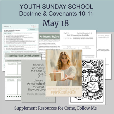 May 12-18 - LDS Youth Lesson Helps | Youth Sunday School | Doctrine and Covenants 46-48 - Come Follow Me, 
