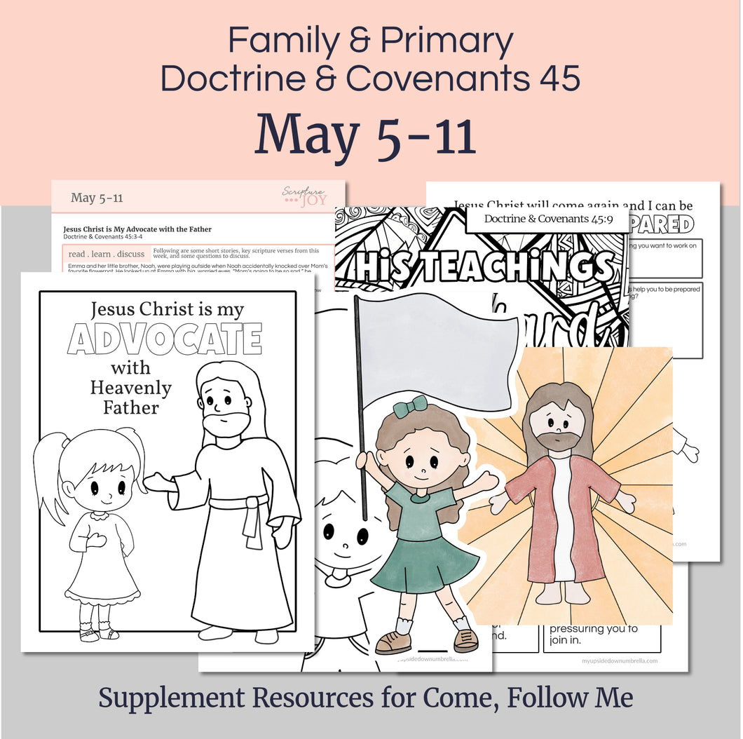 May 5-11 Lesson Helps for Home, Church | Primary Come, Follow Me 2025 | D&C 45 