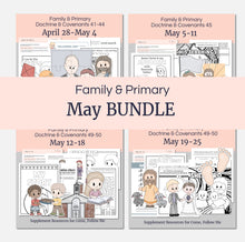 Load image into Gallery viewer, May  Family BUNDLE | Primary AND Youth Come, Follow Me Helps for Home and Church
