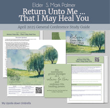 Load image into Gallery viewer, General Conference study guide for 
Elder S. Mark Palmer - Return unto Me... That I May Heal You - April 2025
 General Conference, relief society lesson helps for LDS women, RS lesson ideas, lesson handouts, study worksheets and workbook, lesson outline, lesson plan, Relief Society General Conference lesson, Elder’s Quorum lesson, artwork

