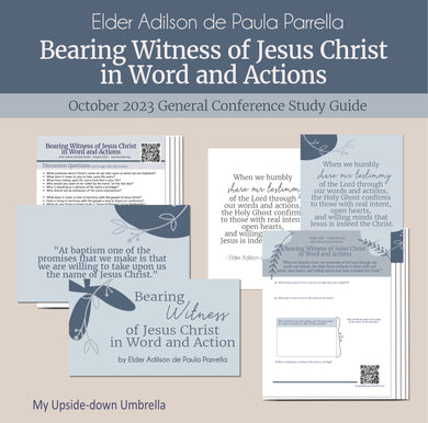 Bearing Witness of Jesus Christ in Word and Actions - Elder Aldison de Paula Parrella - October 2023 General Conference RS lesson outline and handouts 