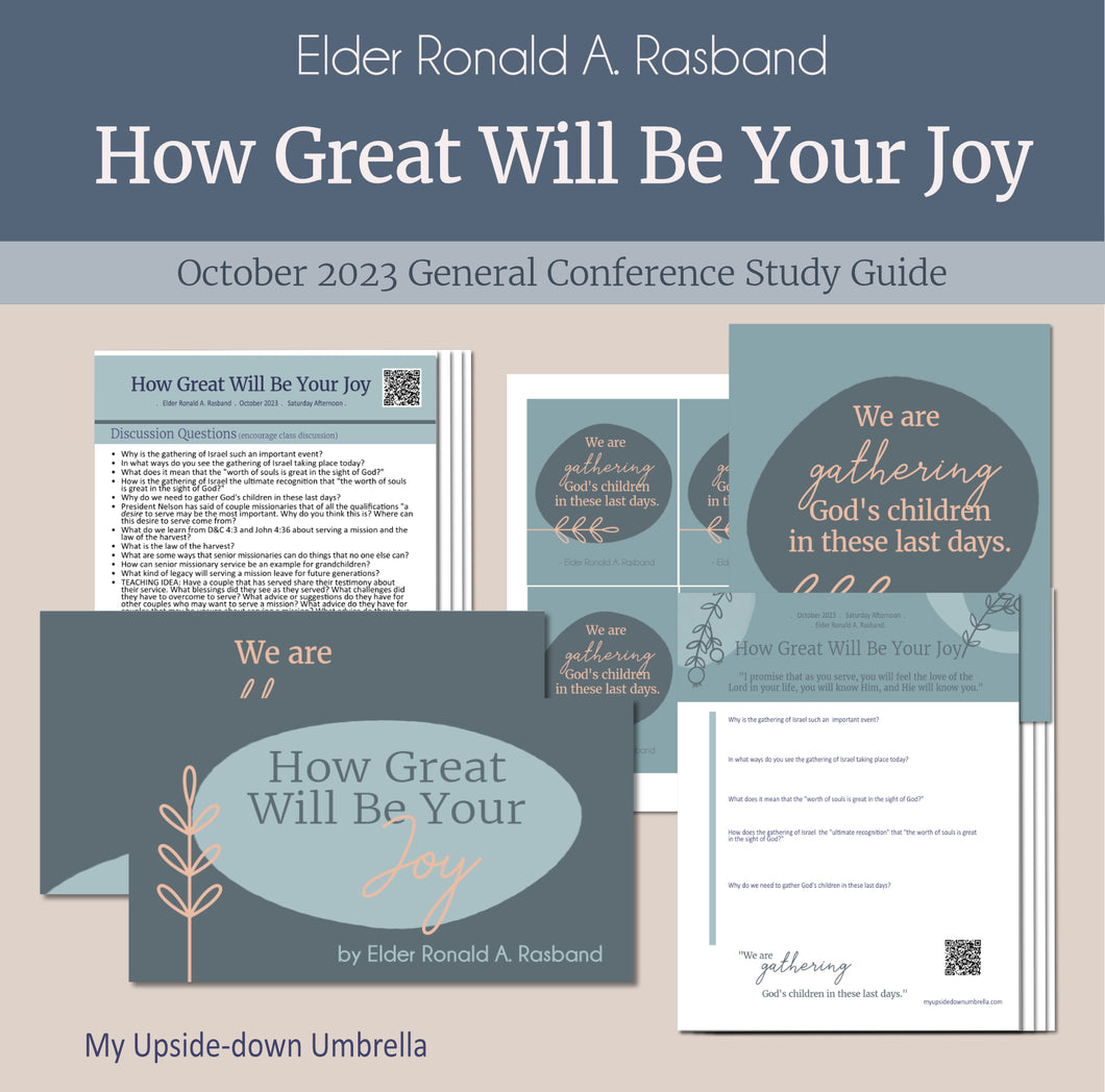 How Great Will Be Your Joy - Elder Ronald A. Rasband - Relief Society Lesson Helps and Study Guide, October 2023 General Conference