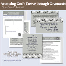 Load image into Gallery viewer, &quot;Accessing God&#39;s Power through Covenants &quot; by Dale G. Renlund - April 2023 general Conference - RS lesson plan and handouts
