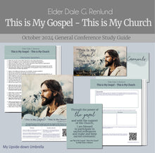 Load image into Gallery viewer, Elder Dale G. Renlund  -&quot;This Is My Gospel&quot; - &quot;This Is My Church&quot; - October 2024 General Conference, Relief Society Lesson Outline, Handouts for RS lesson, Elders Quorum lesson, 
