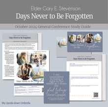 Load image into Gallery viewer,  RS lesson outline, lesson plan for Elder&#39;s Quorum, FHE discussion, Handouts, Slides  Conference study guide and Relief Society lesson helps for &quot;Days Never to Be Forgotten&quot; by Elder Gary E. Stevenson - October 2024 General Conference,
