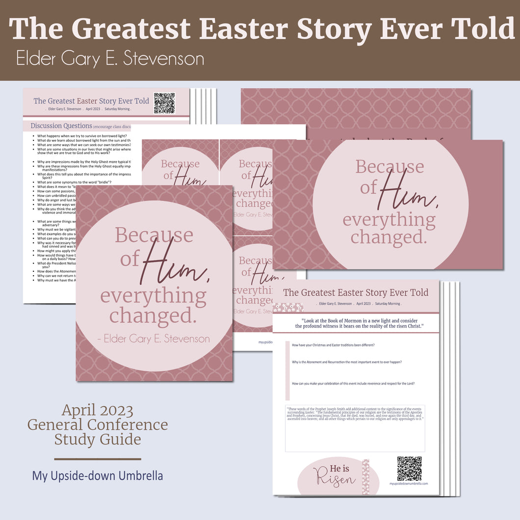 relief society lesson plan - The greatest easter story ever told - gary e stevenson - april 2023 general conference