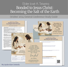 Load image into Gallery viewer, Bonded to Jesus Christ: Becoming the Salt of the Earth-  Elder José A. Teixeira October 2024 General Conference Relief Society Lesson Plan and Lesson outline for RS teachers, Elders Quorum, Lesson Handouts, Homework, workbooks
