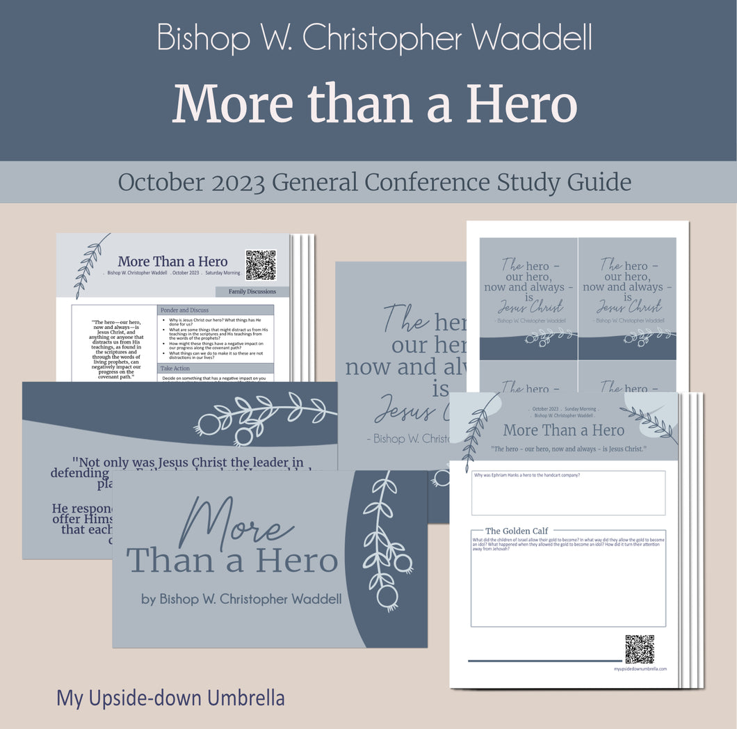 Study guide for Bishop W. Christopher Waddell - More than a Hero - October 2023 General Conference
