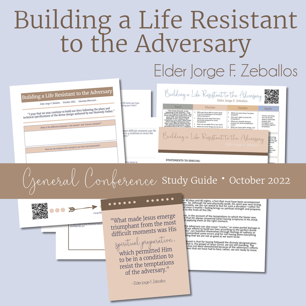  Building a Life Resistant to the Adversary by Jorge F. Zeballos general conference talk for RS lesson