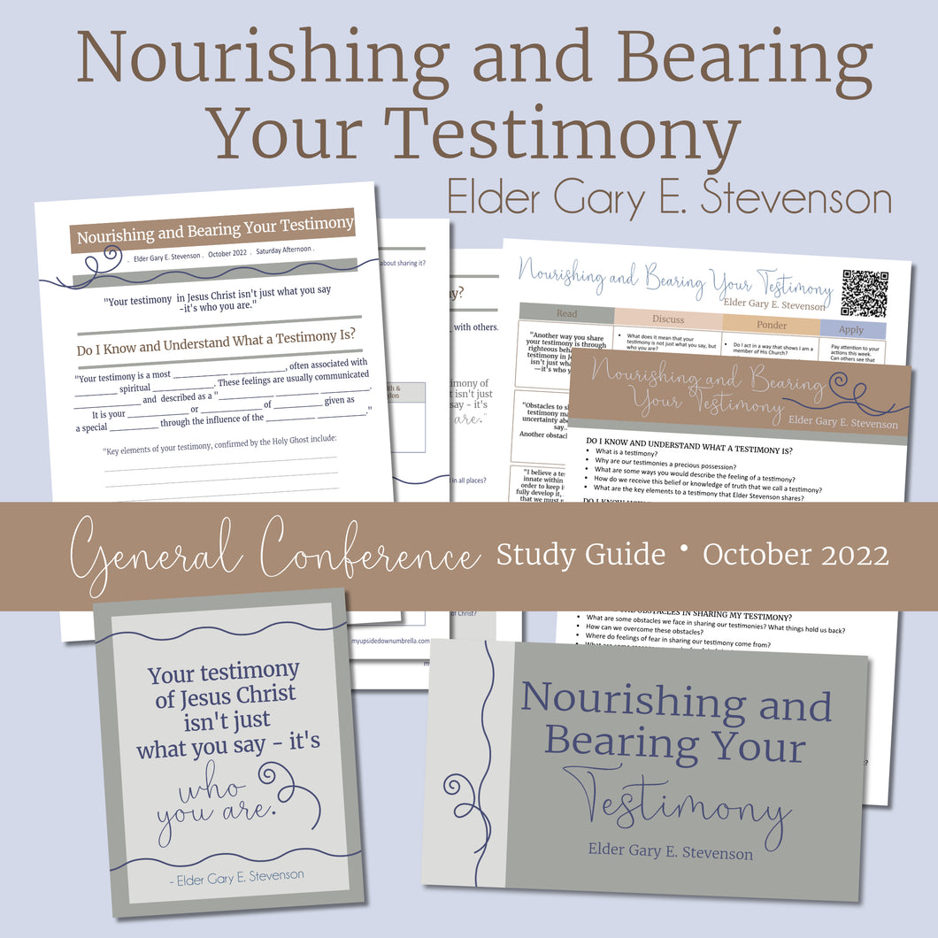 nourishing and bearing your testimony by elder gary e stevenson - october 2022 general conference