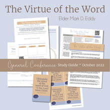 Load image into Gallery viewer, The Virtue of the Word - Elder Mark D. Eddy - October 2022 General Conference Study Kit
