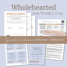 Load image into Gallery viewer, wholehearted - Michelle D. Craig - October 2022 General Conference study guide for RS lesson helps 

