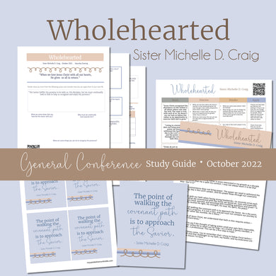wholehearted - Michelle D. Craig - October 2022 General Conference study guide for RS lesson helps 