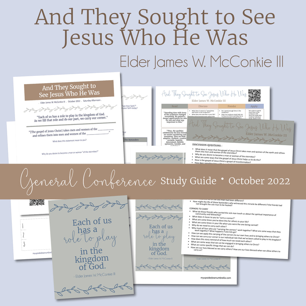 And They Sought to See Jesus Who He Was - James W. McConkie III - October 2022 General Conference RS lesson Helps 