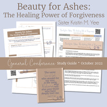 Load image into Gallery viewer, Beauty for Ashes: The Healing Path of Forgiveness - Kristin M. Yee  - October 2022 general conference study guide RS lesson helps
