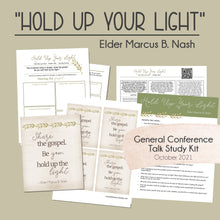 Load image into Gallery viewer, hold up your light - Marcus B. Nash - general conference  study guide October 2021
