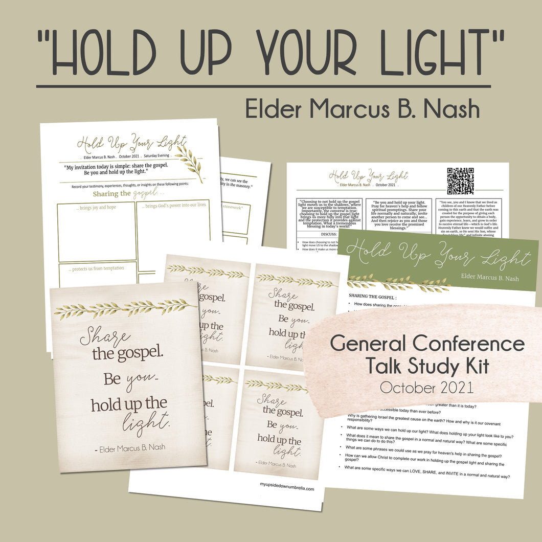 hold up your light - Marcus B. Nash - general conference  study guide October 2021