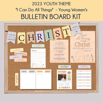 YW youth theme 2023 I Can Do ALl Things Through Christ, bulletin board for young women's room