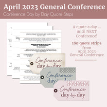 Load image into Gallery viewer, April 2023 General Conference QUOTES FOR EVERY DAY until next general conference 
