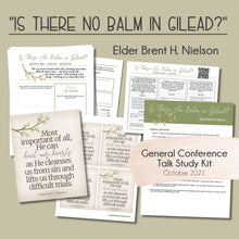 Load image into Gallery viewer, &quot;Is There No Balm in Gilead?&quot; - Brent H. Nielson |  Conference Study Kit
