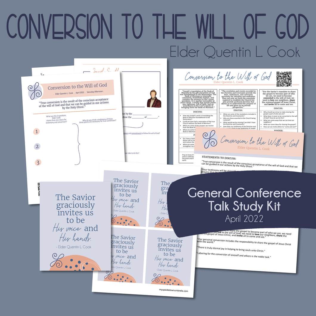 Conversion to the Will of God - Quentin L. Cook - General Conference Study Guide