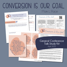 Load image into Gallery viewer, Conversion Is Our Goal&quot; by Mark L. Pace - April 2022 General Conference Study guide
