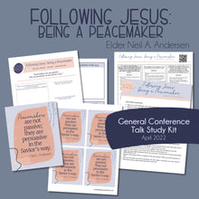 Load image into Gallery viewer, Following Jesus: Being a Peacemaker - Neil L. Andersen, General Conference Workbook April 2022 Relief Society Lesson Helps, FHE lesson 
