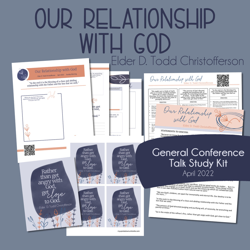 General Conference study guide for April 2022 general conference - our relationship with god - elder d. todd christofferson